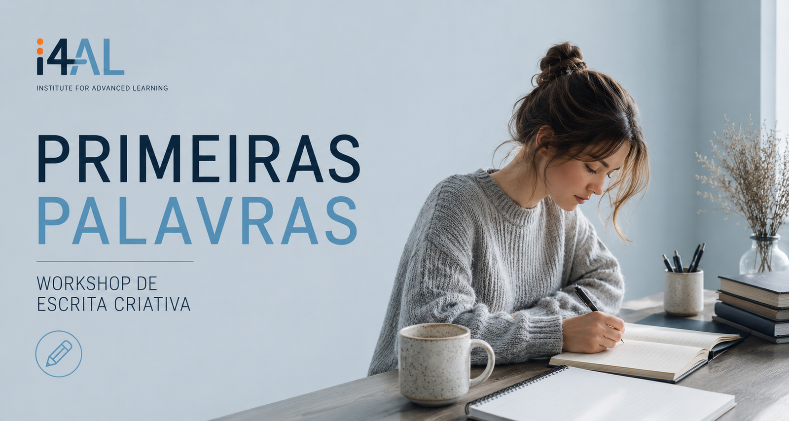 Primeiras Palavras: Workshop de Escrita Criativa